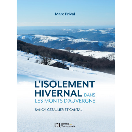 L'isolement hivernal dans les Monts d'Auvergne