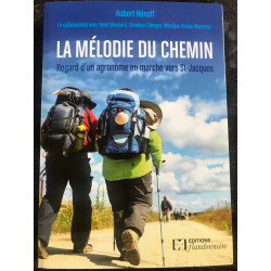 La mélodie du chemin, regard d'un agronome en marche vers Compostelle