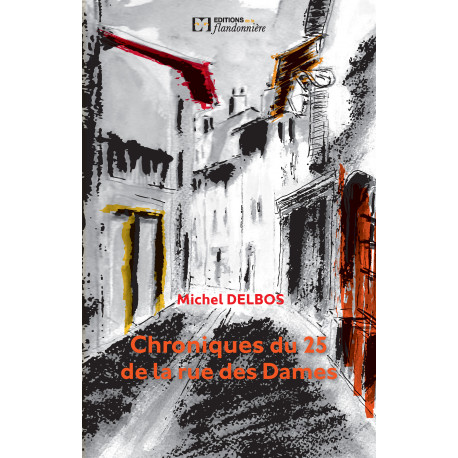 Chroniques du 25 de la rue des dames Chroniques du 25 de la rue des dames