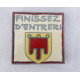 "finissez d'entrer" avec blason