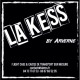 La Kess by Arverne