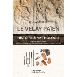 Le Velay païen, histoire et mythologie