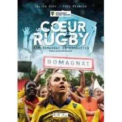 Livre Le Coeur Rugby - ASM Romagnat en conquête