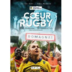 Livre Le Coeur Rugby - ASM Romagnat en conquête
