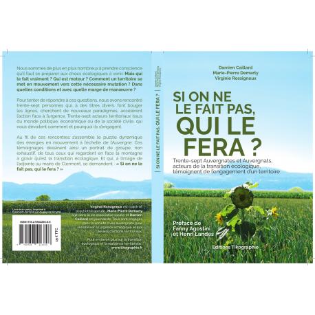 Livre "Si on ne le fait pas, qui le fera ?" sur la transition écologique en Auvergne
