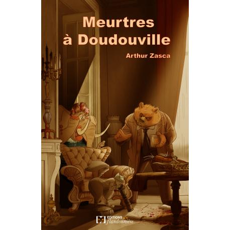 MEURTRES A DOUDOUVILLE MEURTRES A DOUDOUVILLE