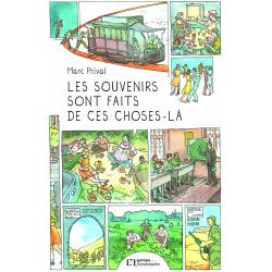 Les souvenirs sont faits de ces choses-là