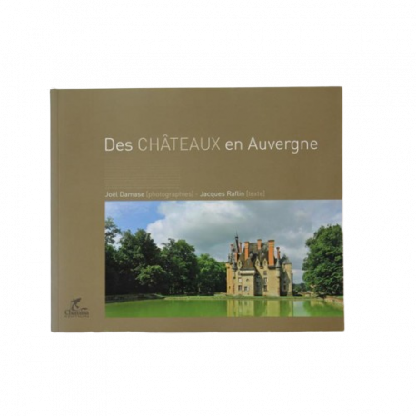 Des Châteaux en Auvergne Des Châteaux en Auvergne