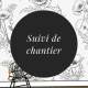 Suivi de travaux
