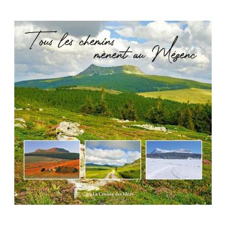 Livre Tous les chemins mènent au Mézenc