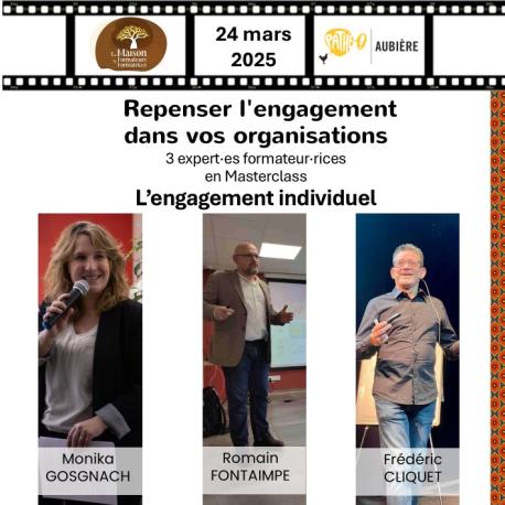 MASTERCLASS "Repenser l'engagement" 1/2 journée APRES-MIDI MASTERCLASS "Repenser l'engagement" 1/2 journée APRES-MIDI