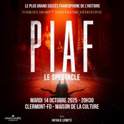 Piaf ! Le Spectacle à La Maison de la Culture de Clermont-Ferrand