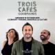 Trois Cafés Gourmands à La Maison de la Culture de Clermont-Ferrand