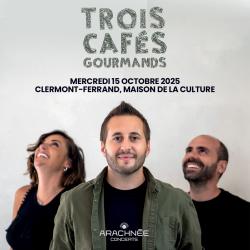 Trois Cafés Gourmands à La Maison de la Culture de Clermont-Ferrand
