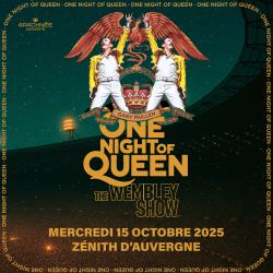 One night of Queen au Zénith d'Auvergne
