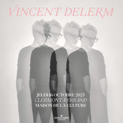 Vincent Delerm à La Maison de la Culture de Clermont-Ferrand