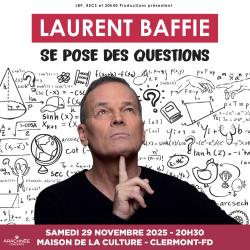Laurent Baffie à la Maison de la Culture de Clermont-Ferrand