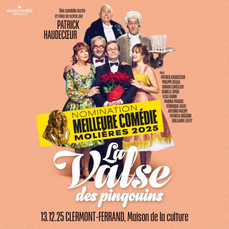 La Valse des Pingouins à La Maison de la Culture de Clermont-Ferrand La Valse des Pingouins à La Maison de la Culture de Clermont-Ferrand