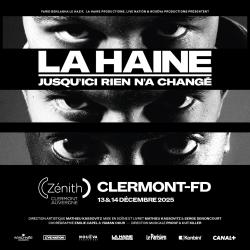 La Haine au Zénith d'Auvergne