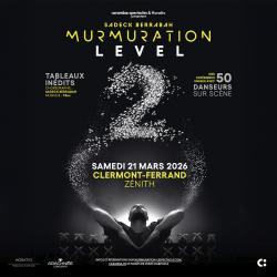 Murmuration Level 2 au Zénith d'Auvergne