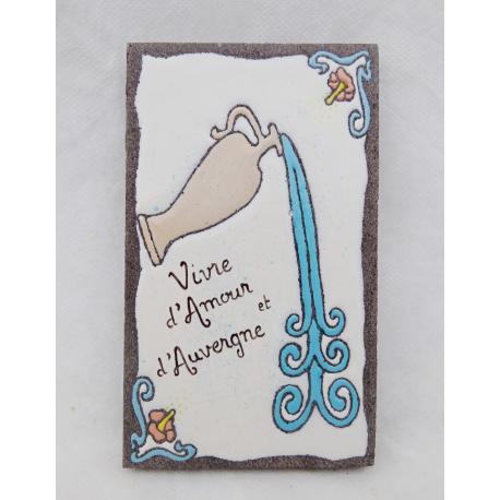 Déco "Vivre d'amour et d'Auvergne" Déco "Vivre d'amour et d'Auvergne"
