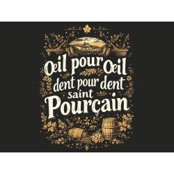 T-shirt "Oeil pour Oeil, dent pour dent, Saint-Pourçain"