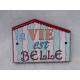 déco "la vie est belle"