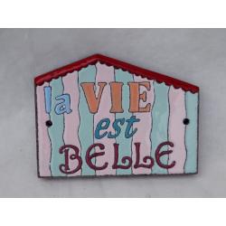 déco "la vie est belle"