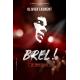 Brel ! Le spectacles à la Bourse du Travail de Lyon