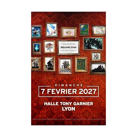 The Music of SQUARE ENIX à la Halle Tony Garnier de Lyon