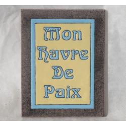 tableau en lave émaillée "Mon Havre de Paix"