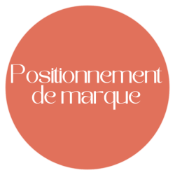 POSITIONNEMENT DE MARQUE
